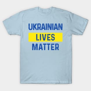 Ukrainian Lives Matter T-Shirt